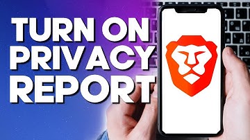 How To Turn On Privacy Report on Brave Browser App