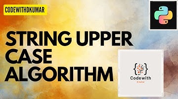 🔥String algorithms अब Hindi में 🔥|Convert String lower case to upper case by algorithms |