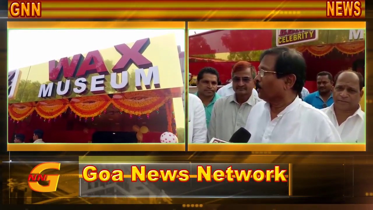 CELEBRITY & FAMOUS PERSONALITY AT GOA, WAX MUSEUM LAUNCHED IN GOA YouTube
