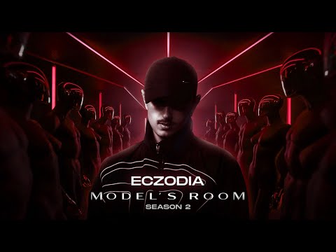 ECZODIA  - MODEL'S ROOM - Episode 3 (S2)