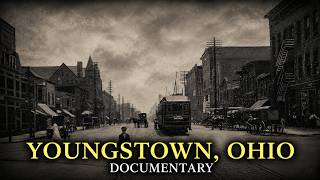 How One Day Destroyed an Entire American City: Youngstown, Ohio