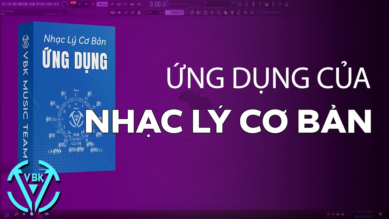 Hướng Dẫn Nhạc Lý - Những Ứng Dụng Của Nhạc Lý Cơ Bản (Có Thực Hành)  | FL Studio | VBK MUSIC