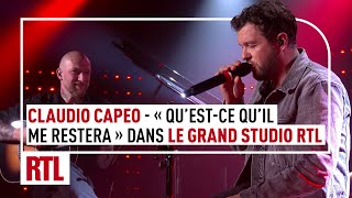 Claudio Capéo - Qu'est-ce qu'il me restera (Live) Le Grand Studio RTL