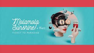 Mola mola Sunshine! feat. Hers : Ticket to Paradise
