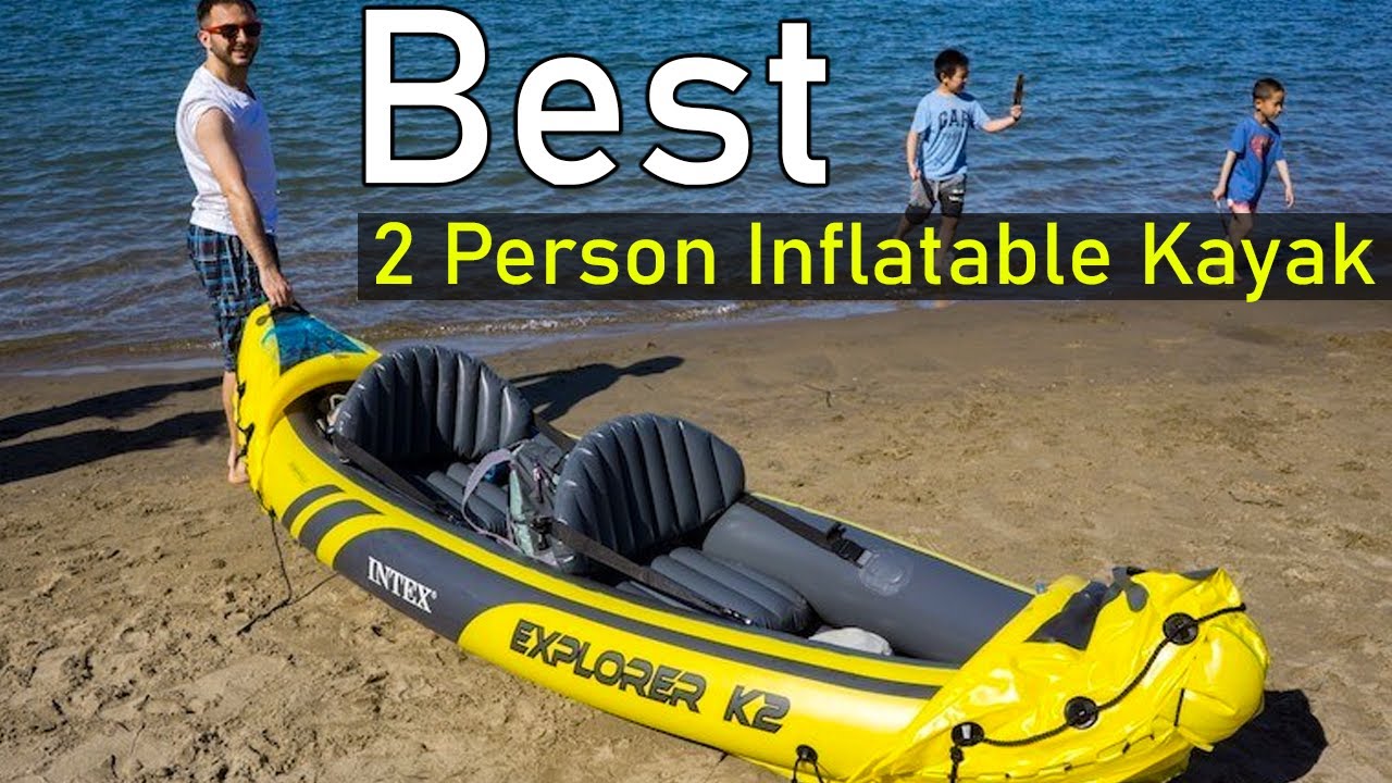 Intex Explorer K2 Review Best Inflatable Kayak 2 Person Enjoy Swimming YouTube