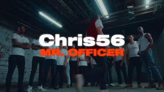 Chris56 - Mr. Officer (Official Music Video)