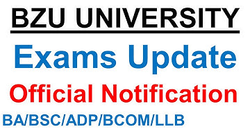 BZU University | Exams Update Official Notification | BA/BSC/ADP | LLB | BCOM | ADC | BZU Exams News