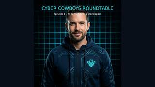 Famous #1: Is AI Replacing Developers? | Cyber Cowboys Roundtable Net Worth