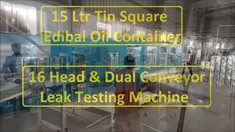 15L Tin Square Edibal Oil Container 16 head and Dual Conveyor Air Leak Testing Machine Manufacturer