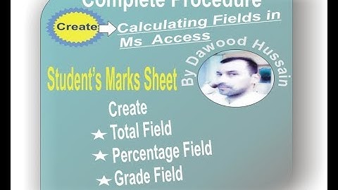 how to create calculated fields in Access,Percentage Grad and Total