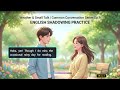 English Shadowing | Common Conversations Series Ep.9 | Weather & Small Talk English