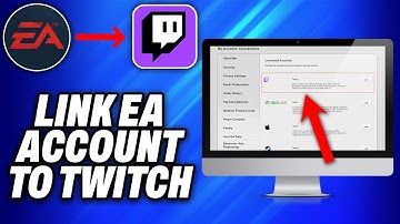 How To Link EA Account to Twitch (2025) - Easy Fix