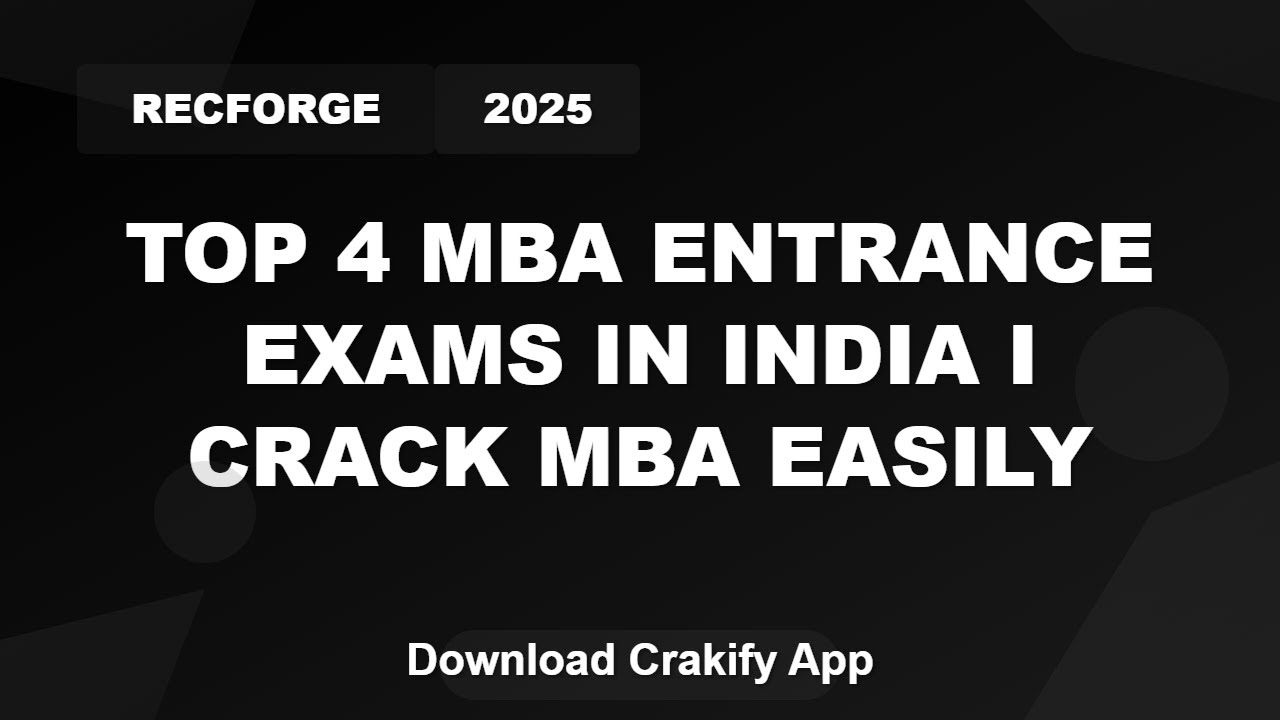 Best MBA Entrance Exams in India 2024 | CAT, MAT, XAT, CMAT Tips