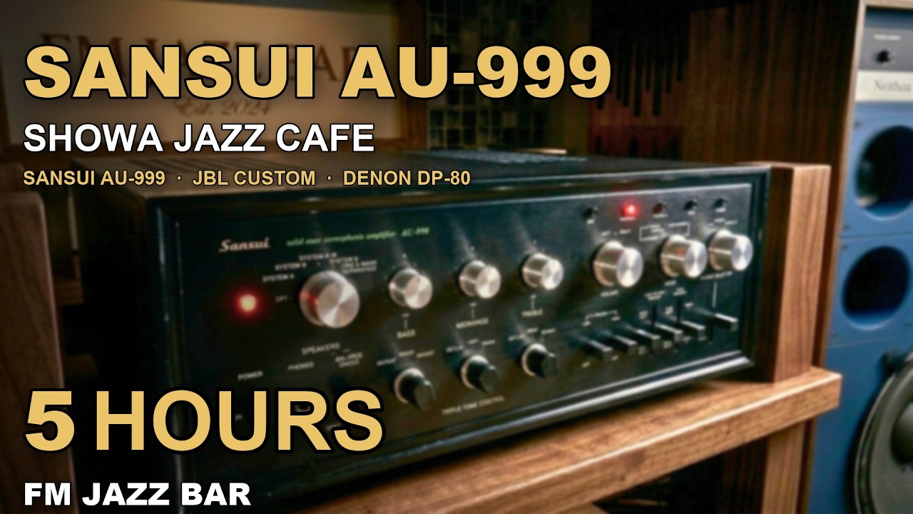 Showa Jazz Cafe] SANSUI AU-999 × JBL Custom × DENON DP-80 | Late