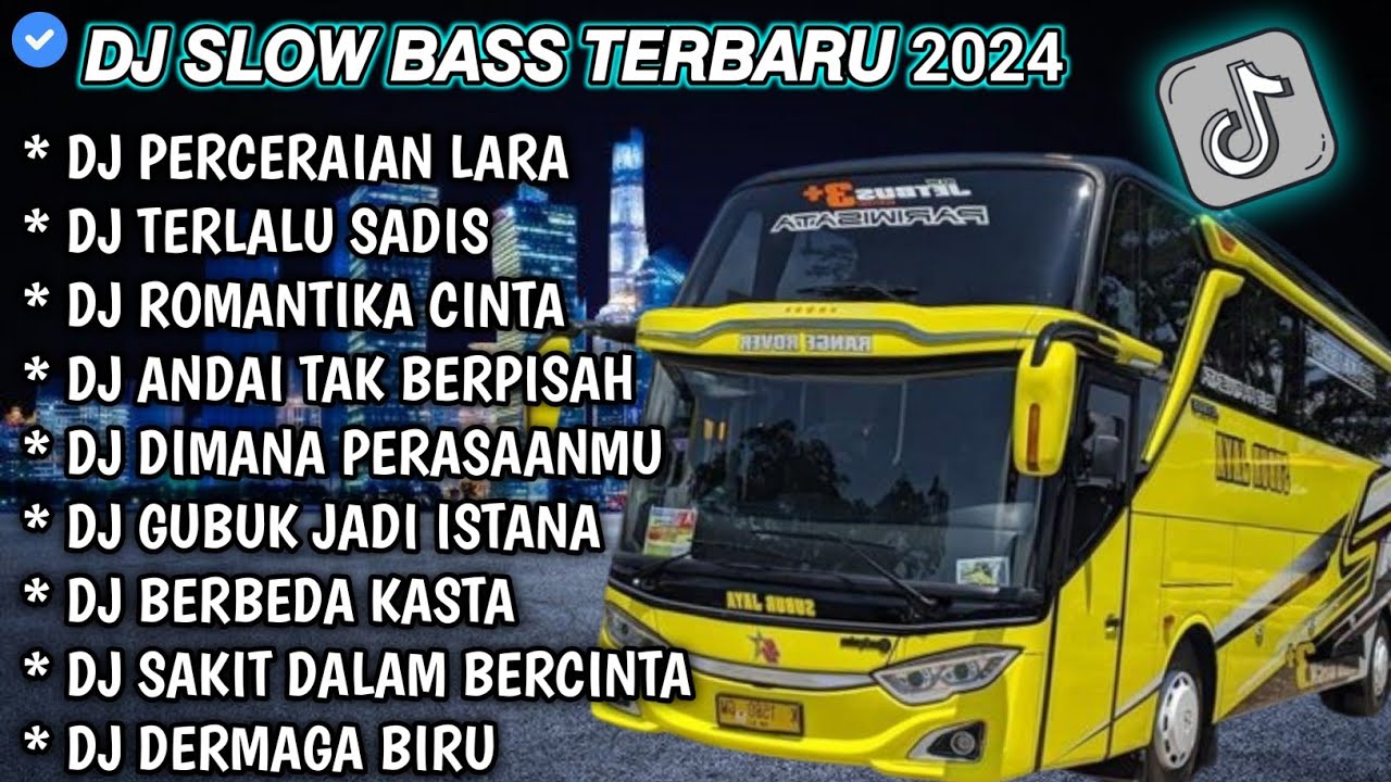 DJ SLOW FULL BASS TERBARU 2024 • PERCERAIAN LARA • TERLALU SADIS // DJ TIKTOK TERBARU 2024 VIRAL !!!