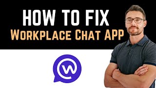 ✅ How To Fix Workplace Chat from Meta App Not Working (Full Guide) screenshot 1