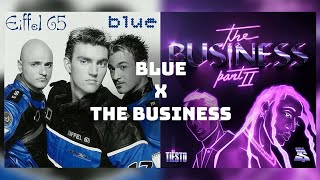 Blue Business - Eiffel 65 x Tiesto ft. Ty Dolla $ign Mashup