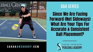 What Are Your Tips For Accurate & Consistent Ball Placement? - Q&A with Sarah Ansboury