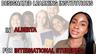 DESIGNATED LEARNING INSTITUTIONS IN ALBERTA THAT OFFER PGWP ELIGIBLE STUDY PROGRAMS #studyinCanada