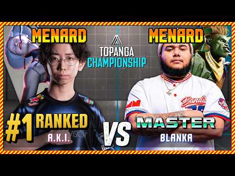 Intense Match  Hikaru (A.K.I.) vs MenaRD (Blanka) — TOPANGA Championship 2026