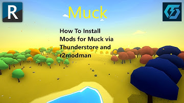 Muck - How to download BepInEx & Mods Manually and with r2modman