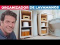 Cómo hacer un mueble organizador para lavamanos