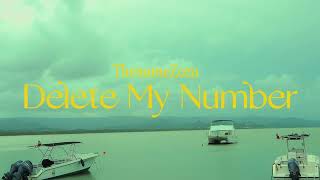 Download Lagu Delete My Number Download Lagu Delete My Number