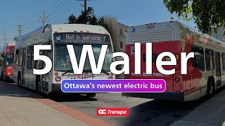 Riding Ottawa s newest bus Line 5 Full Ride Elmvale Waller Nova LFSe Ottawa