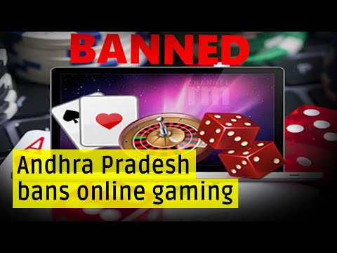 Andhra Pradesh bans online gaming, online betting and gambling
