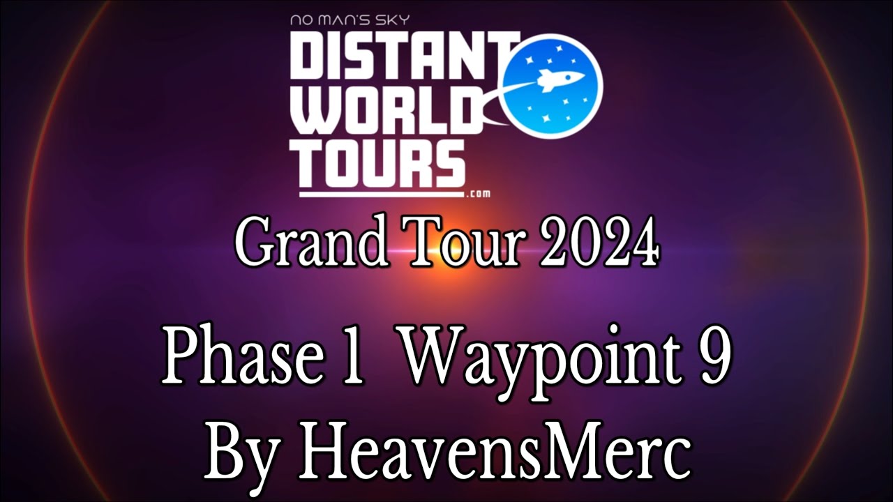 No Man's Sky - Distant World Tours - HeavensMerc - P1 WP9