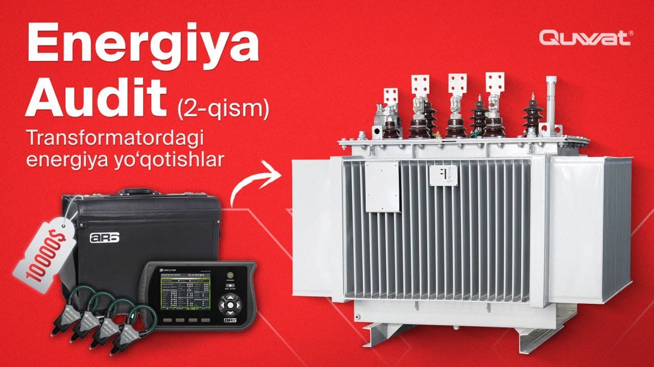 Ekspress elektr energiya auditi. Transformatorlarni tekshiramiz! | 2-qism