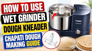 How To Use Wet Grinder Dough Kneader | Chapati Dough Making Guide screenshot 2