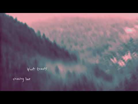Kurt Travis - Chasing Love