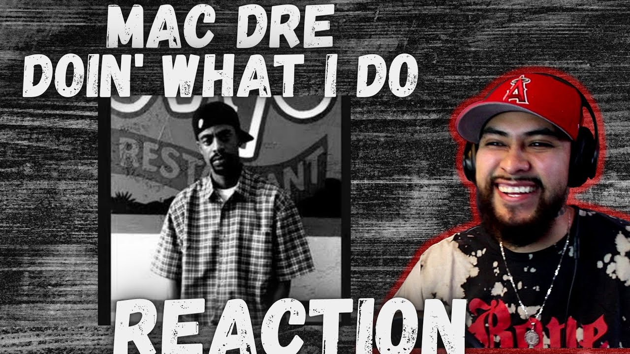 Mac Dre - Doin' What I Do (REACTION!!) First Time hearing Mac Dre