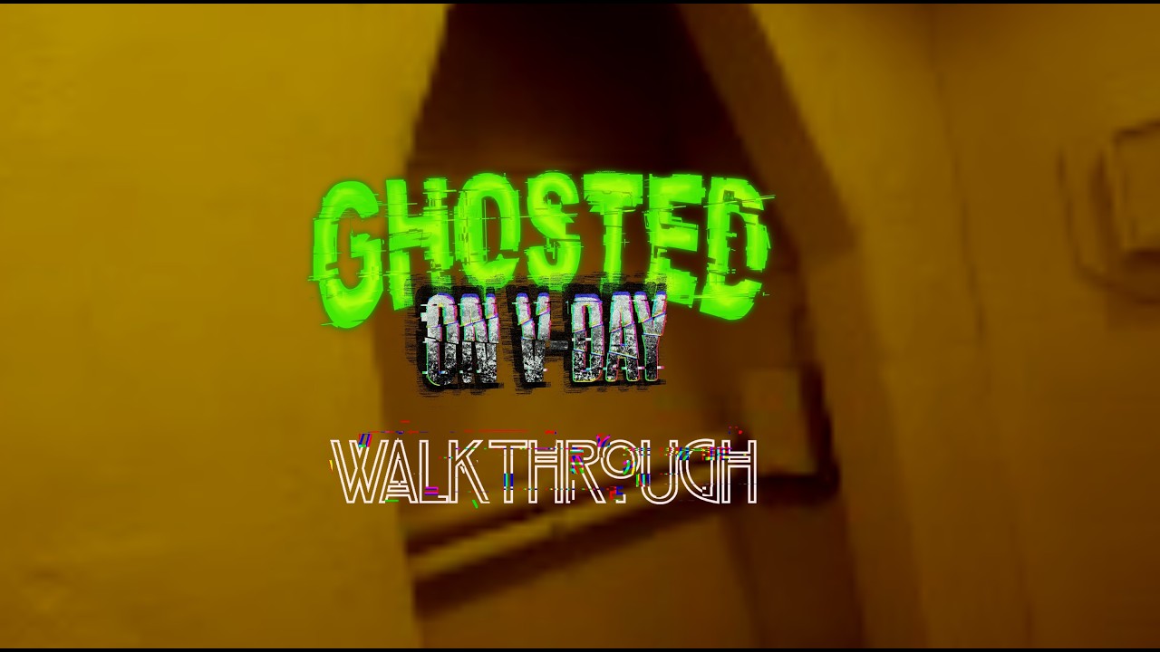 Ghosted on V-Day- Haunted House Walkthrough- Murder House Productions