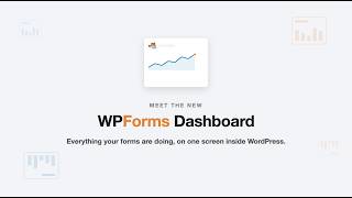 The New WPForms Dashboard: All Your Form Data in One Place