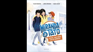 Entrevista con Itziar Miranda, Nacho Rubio y Jorge Miranda escritores de Miranda y Tato