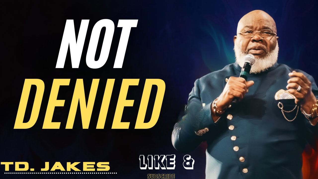 Delayed Does Not Mean Denied BEST MOTIVATIONL SPEECH BY TD JAKES