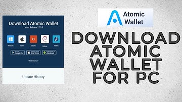 How To Download Atomic Wallet For PC?