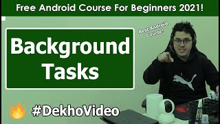 Performing Tasks in Background in Android | Android Tutorials in Hindi 16