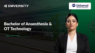 Course Overview  |Bachelor of Anaesthesia & Operation Theatre Technology at Universal SkillTech