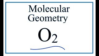 O2 Molecular Geometry Shape And Bond Angles