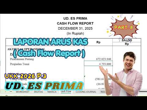UD. ES PRIMA || CARA MENYUSUN LAPORAN ARUS KAS || UKK 2026 P.3 || PART. 8