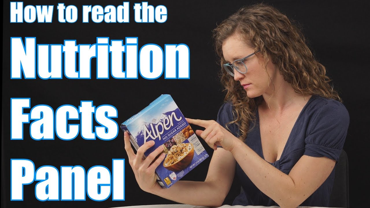 How to read the nutrition facts panel YouTube