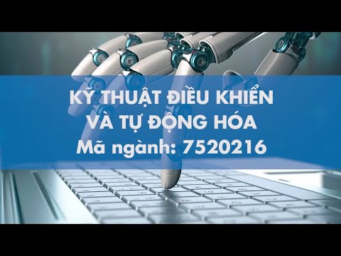 Video Ngành Kỹ thuật điều khiển và tự động hóa - Đại học... - YouTube