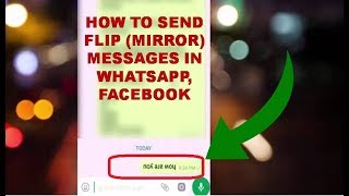 How to Send Flip Mirror Messages in Whatsapp, Facebook screenshot 4