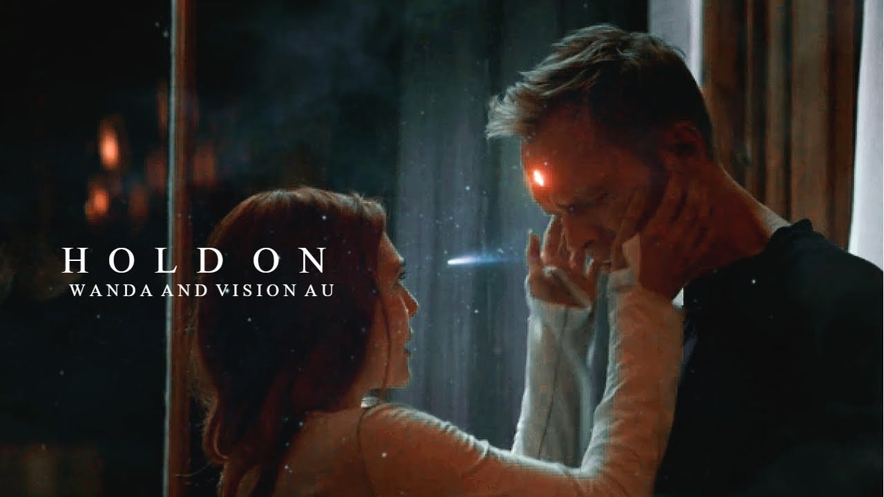 Vision and Wanda | Hold On [AU]