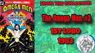 The Omega Men #3 1983 1st appearance of Lobo