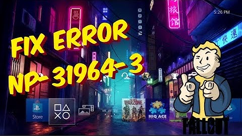 How To Fix PS4 Error NP-31964-3 | Can