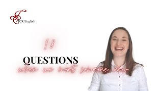 18 Commonly Asked Questions When Meeting A New Personenglish Learning Jcr English